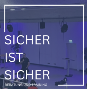 "SICHER IST SICHER,Training & Beratung"